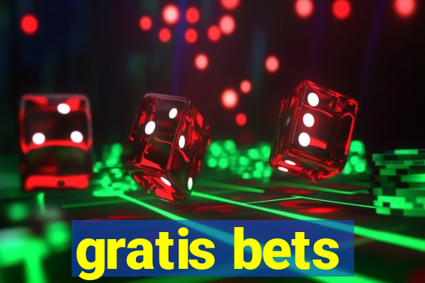 gratis bets